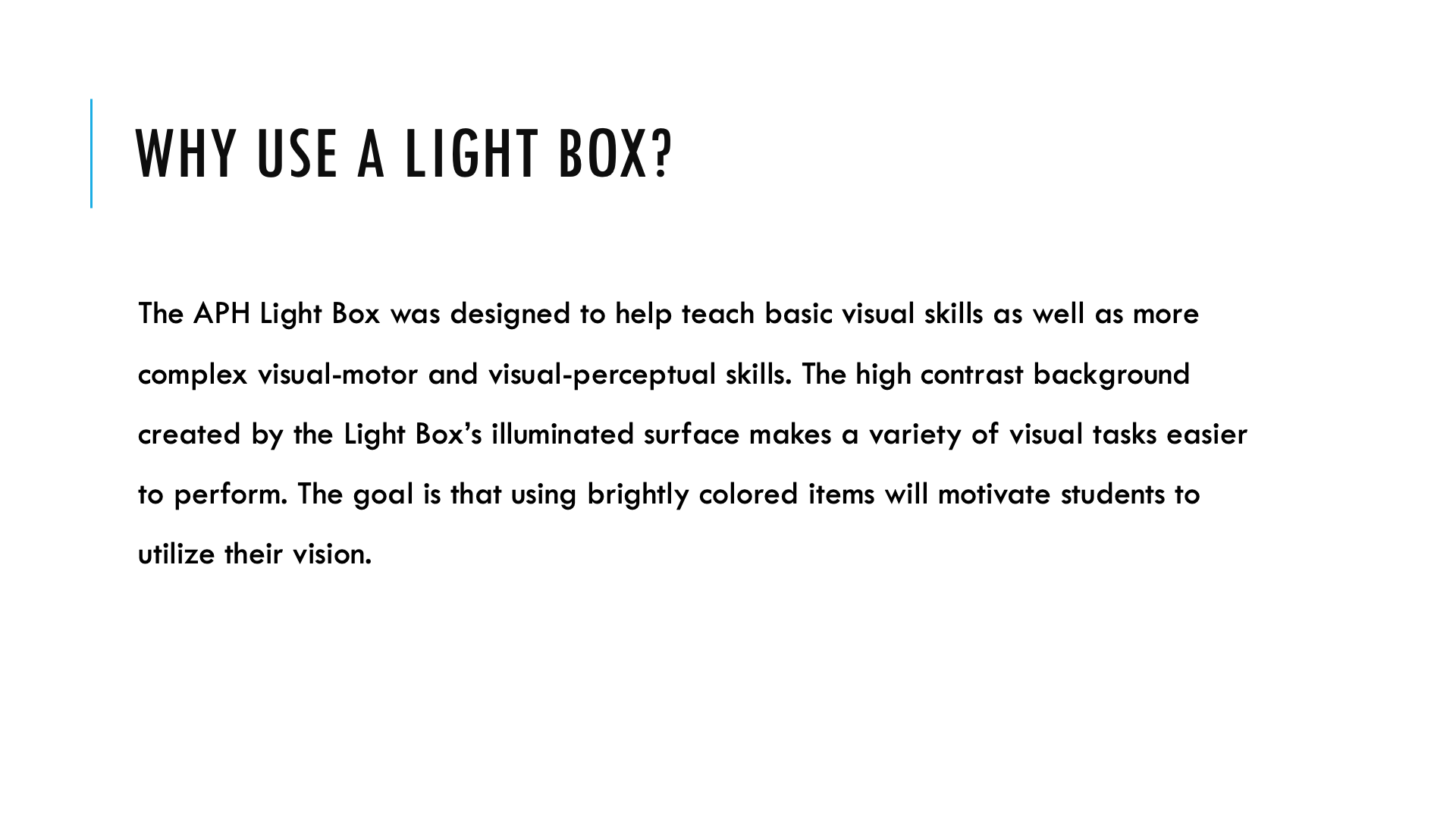 Why Use a Light Box?