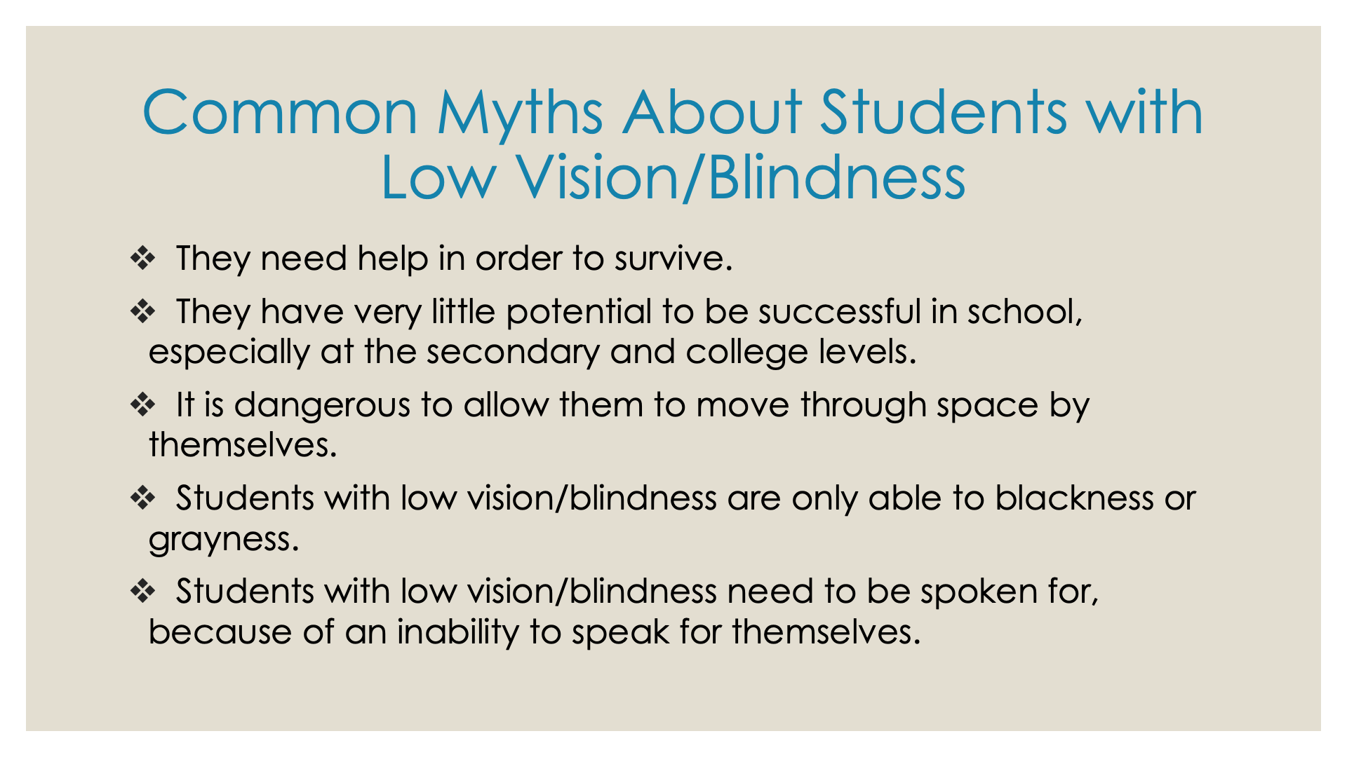 Common Myths About Students with Low Vision/Blindness